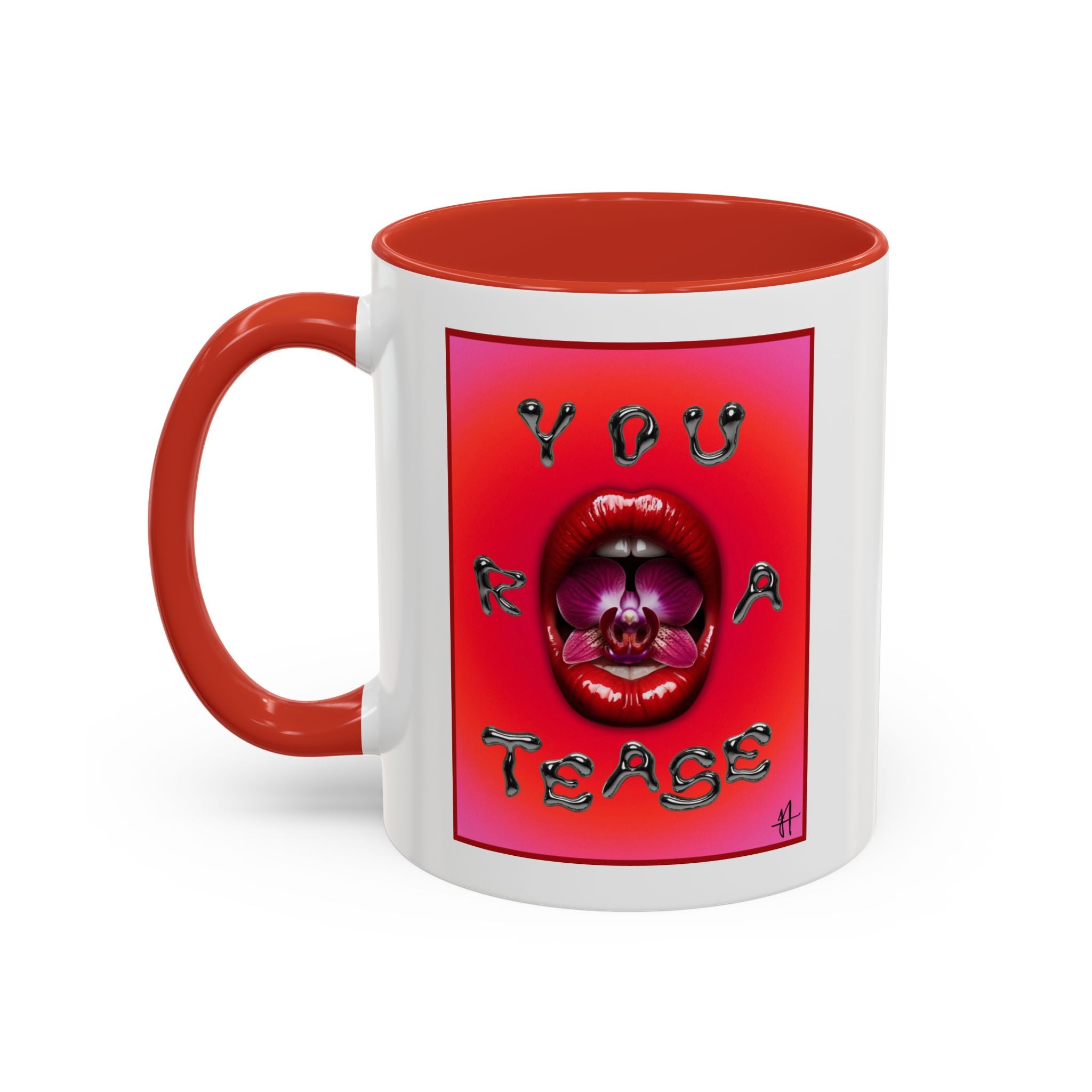 ‘You R A Tease’ Mug (lefty)