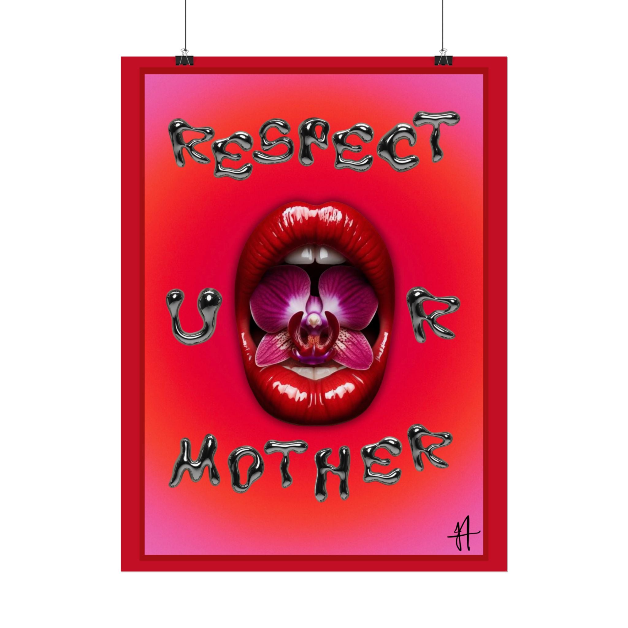 Respect UR Mother - Lippy Art Print Poster