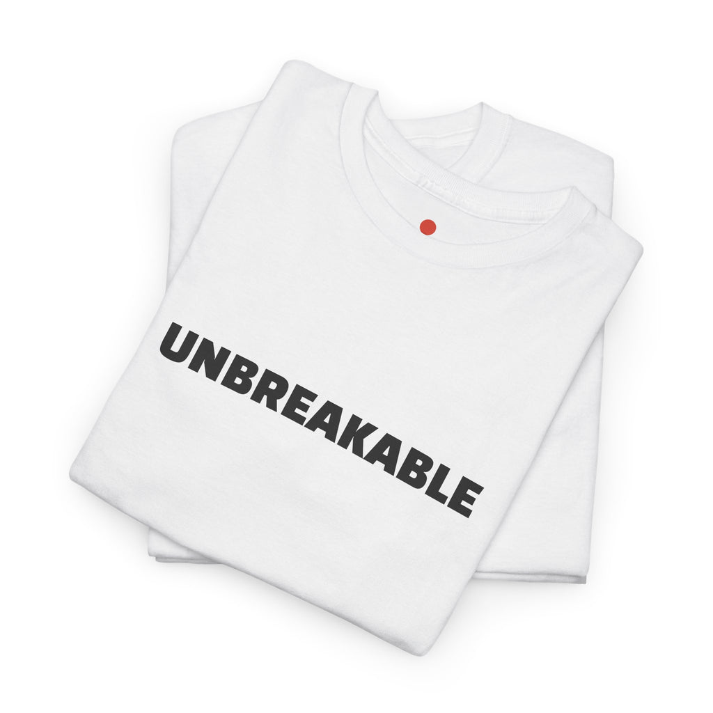 UNBREAKABLE