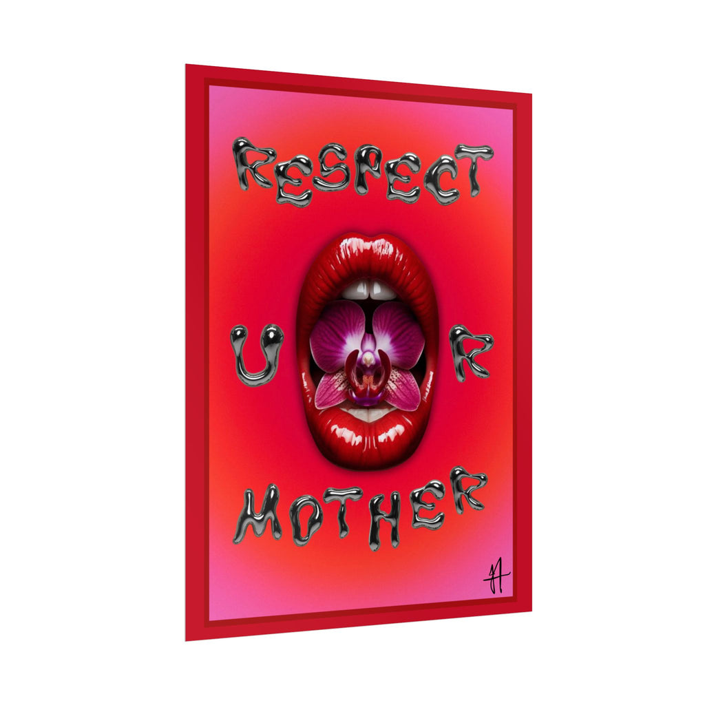 Respect UR Mother - Lippy Art Print Poster