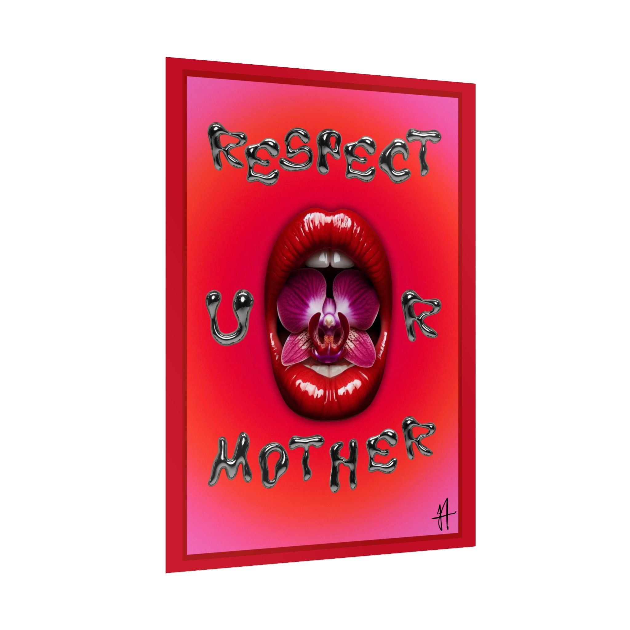 Respect UR Mother - Lippy Art Print Poster