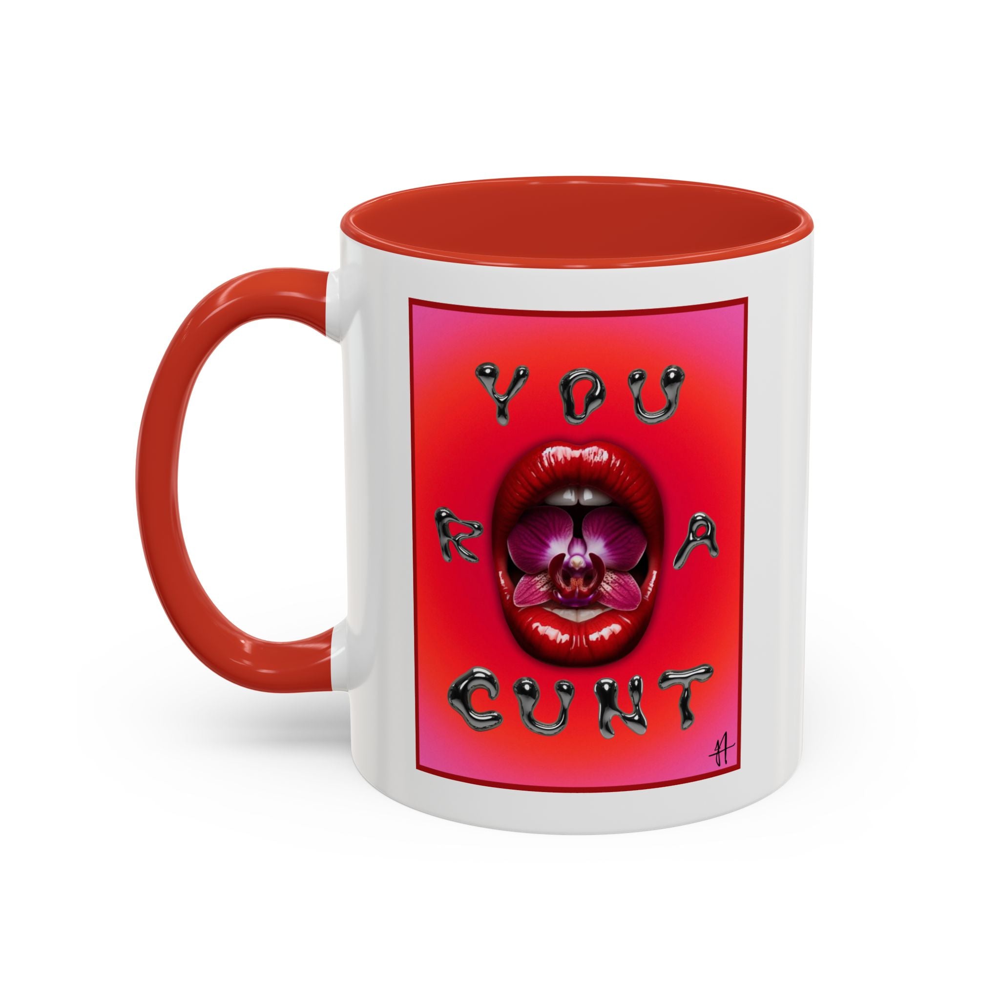 ‘ You R A Cunt’ Mug (lefty)