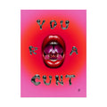 'You R A Cunt' Lippy Art Print Poster